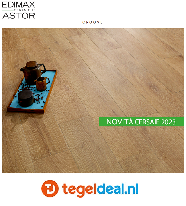 Edimax Astor, Groove,  houtlook tegels  