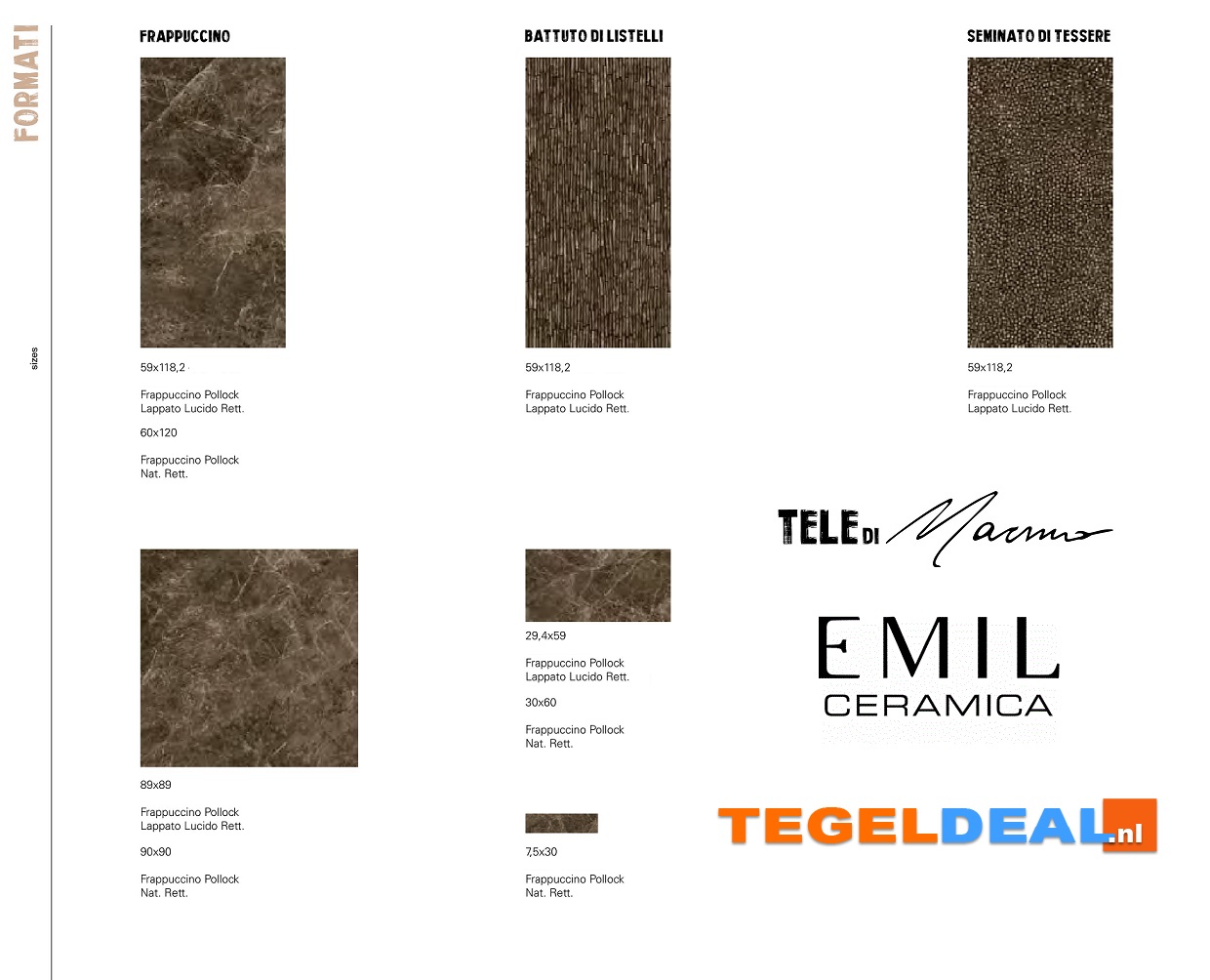Emil, Tele di Marmo; marmerlook Emil, Tele di Marmo; marmerlook